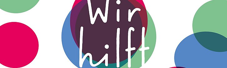 Das Motto "Wir hilft" auf und umgeben von bunten Kreisen