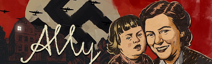 Illustration einer Frau mit einem Kind mit Down Syndrom, Im Hintergrund ein Hakenkreuz, eine Häuserreihe und Flugzeuge. Aufschrift "Ally"
